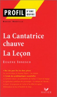 La Cantatrice chauve, suivi de "La leçon" d'Eugène Ionesco - Robert Horville