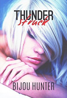 Thunderstruck - Bijou Hunter, Miranda Koryluk