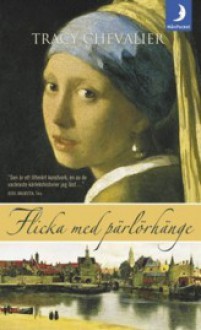 Flicka med pärlörhänge - Tracy Chevalier