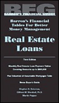 Real Estate Loans Real Estate Loans - Stephen S. Solomon, Martin Pepper, Clifford W. Marshall