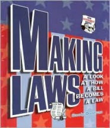 Making Laws: A Look at How a Bill Becomes a Law - Sandra Donovan