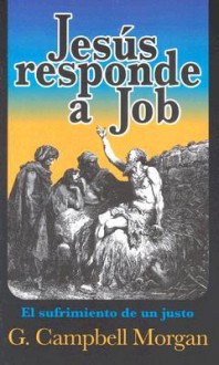 Jesus Responde a Job - G. Campbell Morgan