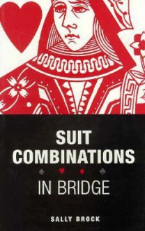 Suit Combinations in Bridge - Sally Brock