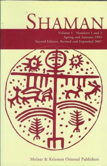 Shaman - Vol. 1 Nos. 1-2 - Åke Hultkrantz, Mihály Hoppál, Ádám Molnár