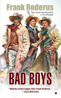 Bad Boys (Berkley Western Novels) - Frank Roderus