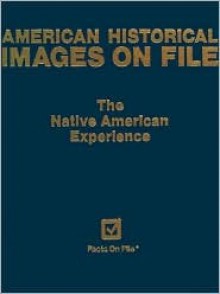 The Native American Experience - Carter Smith, Lelia Wardwell