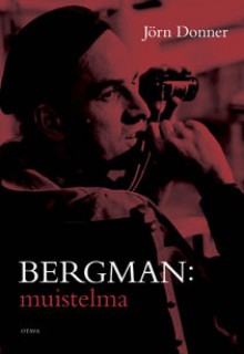 Bergman : muistelma - Jörn Donner