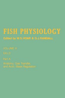 Fish Physiology, Volume 10a - William S. Hoar, D.J. Randall