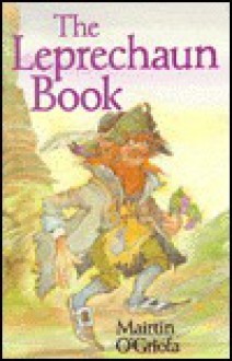 The Leprechaun Book - Mairtin O'Griofa