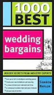 1000 Best Wedding Bargains - Sharon Naylor