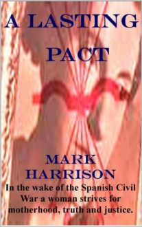 A Lasting Pact - Mark Harrison