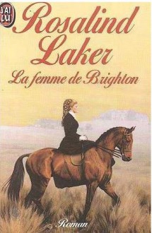 La Femme De Brighton - Rosalind Laker