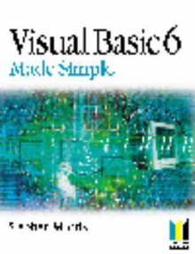 Visual Basic Version 6 Made Simple - Stephen Morris