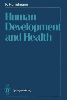 Human Development and Health - Klaus Hurrelmann