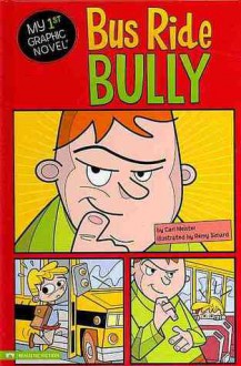 Bus Ride Bully - Lori Mortensen, Remy Simard