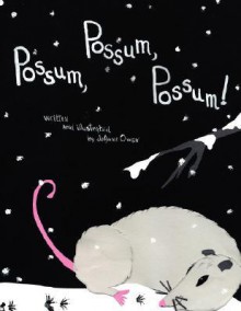 Possum, Possum, Possum! - Joanne Owen