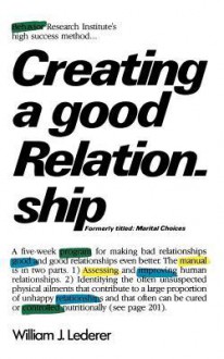 Creating a Good Relationship - William J. Lederer