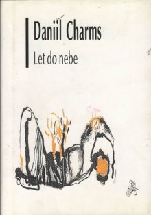 Let do nebe - Daniil Kharms