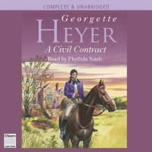 A Civil Contract - Georgette Heyer