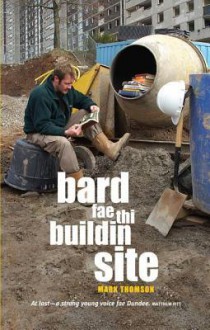 Bard Fae Thi Buildin Site - Mark Thomson