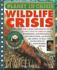 Wildlife Crisis - Russ Parker