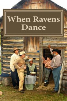 When Ravens Dance - David Chaltas