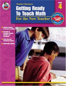 Getting Ready to Teach Math, Grade 4: For the New Teacher - Q.L. Pearce