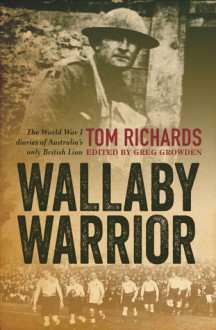 Australian Lion: The War Diaries of Tom Richards - Greg Growden