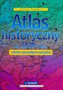 Atlas historyczny od 1939 roku - Julia Tazbir