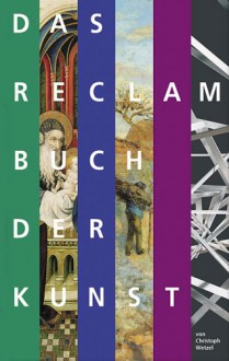 Das Reclam Buch Der Kunst - Christoph Wetzel