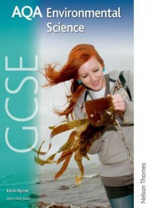 Aqa Gcse Environmental Science. Student's Book - Kevin Byrne, Clive Jones