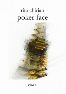 poker face - Rita Chirian