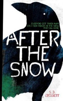 After the Snow - S.D. Crockett