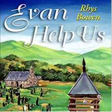 Evan Help Us - Rhys Bowen, Roger Clark