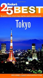 Fodor's Tokyo's 25 Best (Full-color Travel Guide) - Fodor's