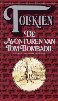 De avonturen van Tom Bombadil en andere verzen uit het Rode Boek - J.R.R. Tolkien