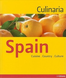 Culinaria Spain: Country, Cuisine, Culture - Marion Trutter