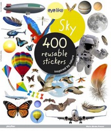 Eyelike Sky: 400 Reusable Stickers Inspired by Nature - Play Bac