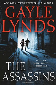 The Assassins (The Judd Ryder Books) - Gayle Lynds