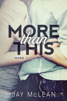 More Than This - Jay McLean