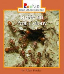 Inside an Ant Colony - Allan Fowler