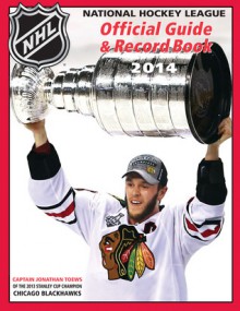 National Hockey League Official Guide & Record Book 2014 - National Hockey League