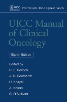 UICC Manual of Clinical Oncology - Raphael E. Pollock