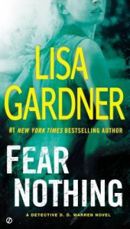 Fear Nothing - Lisa Gardner