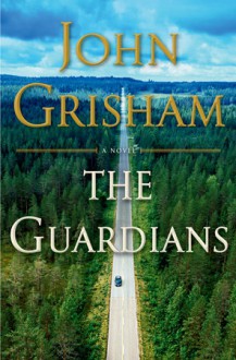The Guardians - Limited Edition - John Grisham