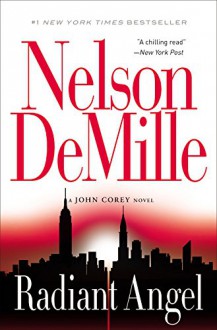 Radiant Angel (A John Corey Novel) - Nelson DeMille