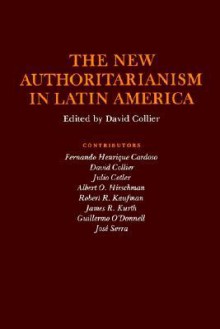 The New Authoritarianism in Latin America - David Collier