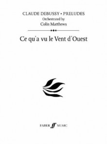 Ce Qu'a Vu le Vent D'ouest: (prelude 1) - Colin Matthews