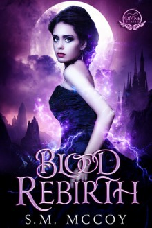 Blood Rebirth (Divine) - Stevie McCoy,S.M. McCoy