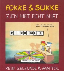 Fokke & Sukke zien het echt niet - John Reid, Bastiaan Geleijnse, Jean-Marc van Tol